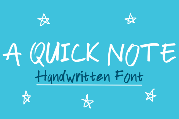 A Quick Note Font: Friendly Handwriting That Builds Brand Trust