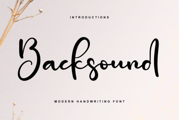 Backsound: A Premium Handwritten Font for Scroll-Stopping Campaigns