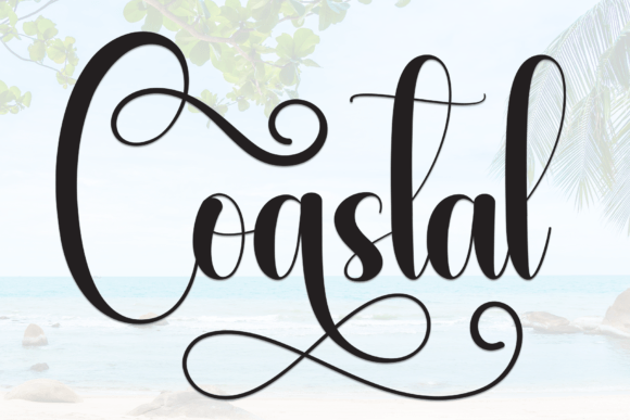 Coastal Font: Your Go-To Script for Clear, Calm Campaign Messaging