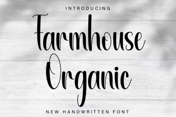 Farmhouse Organic: A Thoughtful Script Font for Editorial Warmth