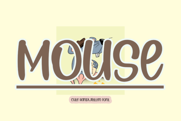Mouse: A Friendly Handwritten Font for Campaign Warmth